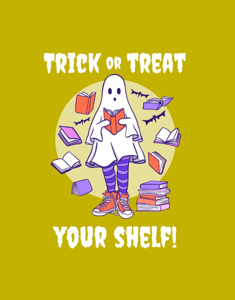 Cute ghost dressed for Halloween surrounded by floating books and bats with the phrase “Trick or Treat Your Shelf” in bold spooky text