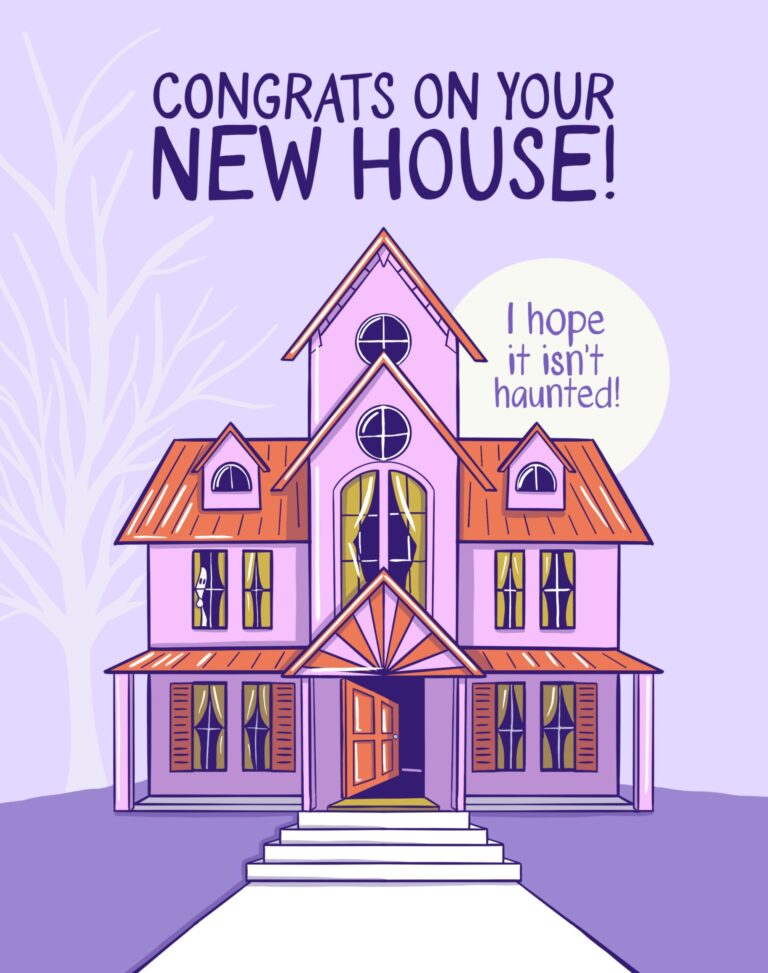 Illustrated pink and purple Victorian-style house with the text ‘Congrats on your new house! I hope it isn’t haunted!’ on a light purple background.